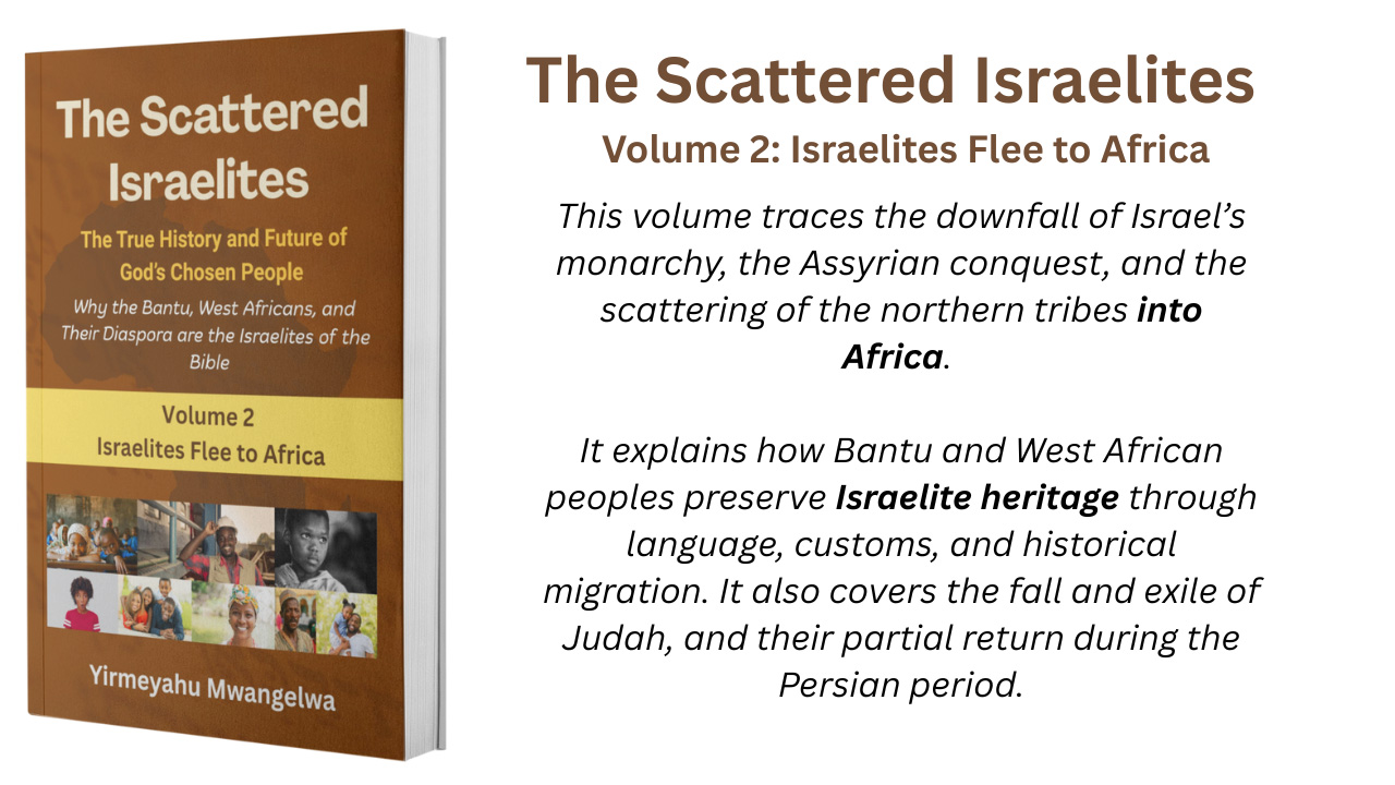Volume 2: Israelites Flee to Africa